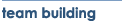 find out about our team building courses&rsquo;